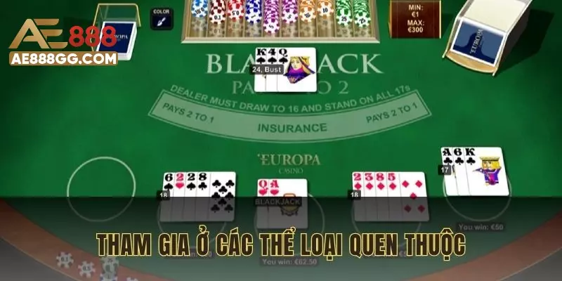 Đặt cược ở các thể loại quen thuộc để tăng tỷ lệ thắng